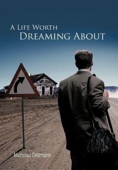 A Life Worth Dreaming about - Dettmann, Nicholas