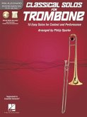 Classical Solos for Trombone 15 Easy Solos for Contest and Performance Book/Online Audio [With CD (Audio)]