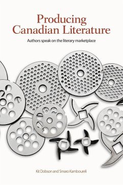 Producing Canadian Literature - Dobson, Kit; Kamboureli