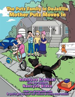 The Putz Family in Dejaville Mother Putz Moves in - Kreitzer, Robinlee; Blake, Nancyjo