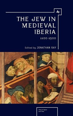 The Jew in Medieval Iberia, 1100-1500