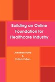 Building an online foundation for healthcare industry