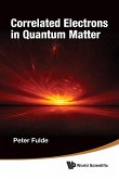 CORRELATED ELECTRONS IN QUANTUM MATTER