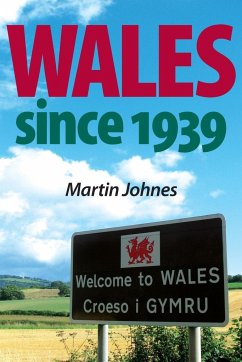 Wales since 1939 - Johnes, Martin