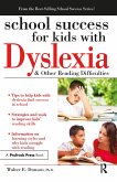 School Success for Kids with Dyslexia & Other Reading Difficulties