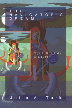 The Navigator's Dream, Volume 2 - Turk, Julia A.