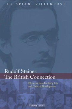 Rudolf Steiner the British Connection - Villeneuve, Crispian