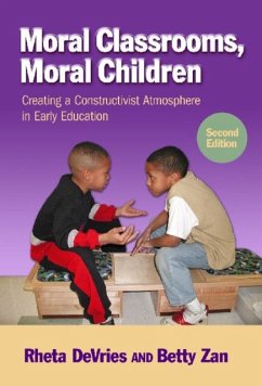 Moral Classrooms, Moral Children - DeVries, Rheta; Zan, Betty