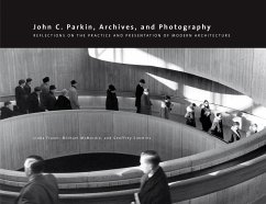 John C. Parkin, Archives and Photography - Fraser, Linda; McMordie, Michael; Simmins, Geoffrey