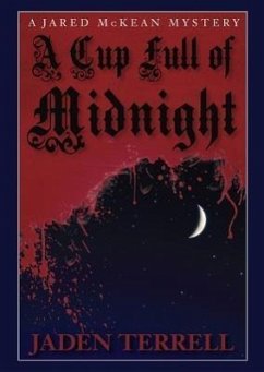 Cover A Cup Full of Midnight: A Jared McKean Mystery