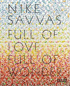 Nike Savvas: Full of Love Full of Wonder - Kent, Rachel; Ellis, Patricia; Little, Stephen