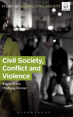 Civil Society, Conflict and Violence - List, Regina A.; Dorner, Wolfgang