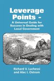 Leverage Points - A Universal Guide for Success in Dealing with Local Government
