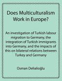 Does Multiculturalism Work in Europe?