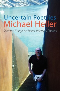 Uncertain Poetries - Heller, Michael