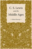 C.S. Lewis and the Middle Ages