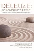 Deleuze: A Philosophy of the Event: Together with the Vocabulary of Deleuze