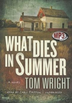 What Dies in Summer - Wright, Tom