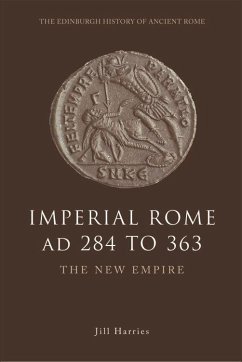 Imperial Rome AD 284 to 363 - Harries, Jill