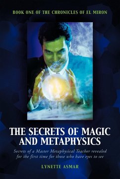 The Secrets of Magic and Metaphysics - Asmar, Lynette