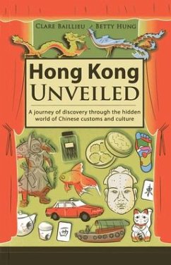 Hong Kong Unveiled - Baillieu, Clare; Hung, Betty