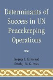 Determinants of Success in UN Peacekeeping Operations