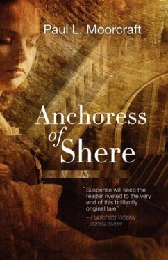 Anchoress of Shere - Moorcraft, Paul