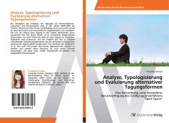 Analyse, Typologisierung und Evaluierung alternativer Tagungsformen - Greiser, Franziska