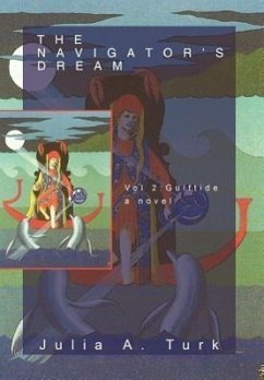 The Navigator's Dream, Volume 2