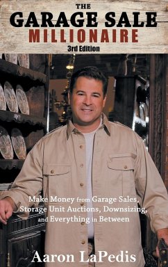 The Garage Sale Millionaire - Lapedis, Aaron