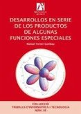 Desarrollos en serie de los productos de algunas funciones especiales