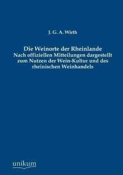 Die Weinorte der Rheinlande - Wirth, J. G. A.