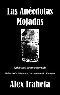 Las Anecdotas Mojadas - Iraheta, Alex