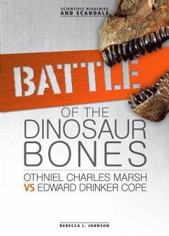 Battle of the Dinosaur Bones - Johnson, Rebecca L