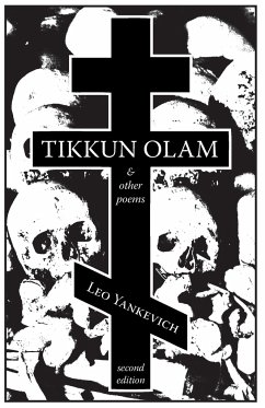 Tikkun Olam and Other Poems - Yankevich, Leo