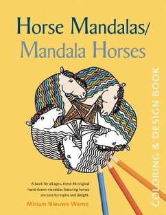 Horse Mandalas/Mandala Horses: Coloring and Design Book