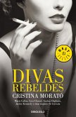 Divas rebeldes : María Callas, Coco Chanel, Audrey Hepburn, Jackie Kennedy y otras mujeres