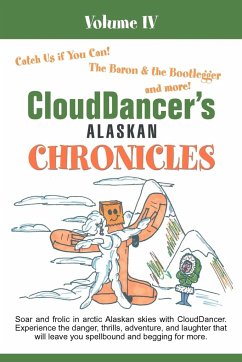 CloudDancer's Alaskan Chronicles Volume IV CloudDancer Author