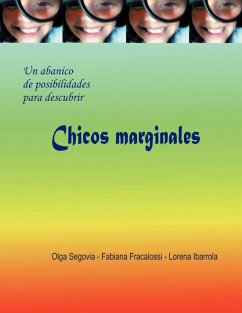Chicos Marginales - Segovia, Olga; Fracalossi, Fabiana; Ibarrola, Lorena