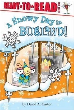 A Snowy Day in Bugland!: Ready-To-Read Level 1 - Carter, David A.