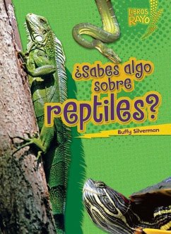 ¿Sabes Algo Sobre Reptiles? (Do You Know about Reptiles?) - Silverman, Buffy