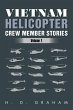Vietnam Helicopter Crew Member Stories - Bild 1