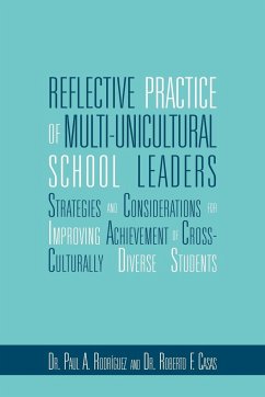Reflective Practice of Multi-Unicultural School Leaders - Rodriguez, Paul And Casas Roberto
