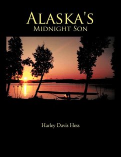 Alaska's Midnight Son - Hess, Harley Davis