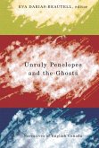Unruly Penelopes and the Ghosts. Narratives of English Canada