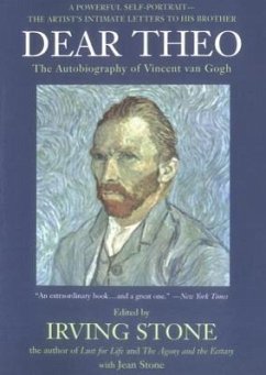 Dear Theo: The Autobiography of Vincent Van Gogh - Gogh, Vincent Van