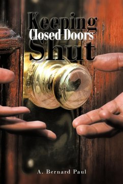 Keeping Closed Doors Shut - Paul, Anthony B.
