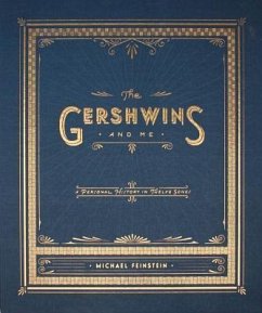 The Gershwins and Me: A Personal History in Twelve Songs - Feinstein, Michael