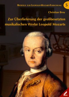 Cover Zur Überlieferung der großbesetzten musikalischen Werke Leopold Mozarts
