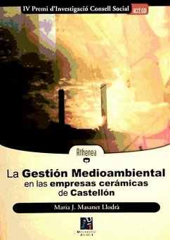 La gestión medioambiental en las empresas ceràmicas de Castellón - Masanet Llodrà, María José